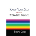 Know Your Self for Better Work-Life Balance