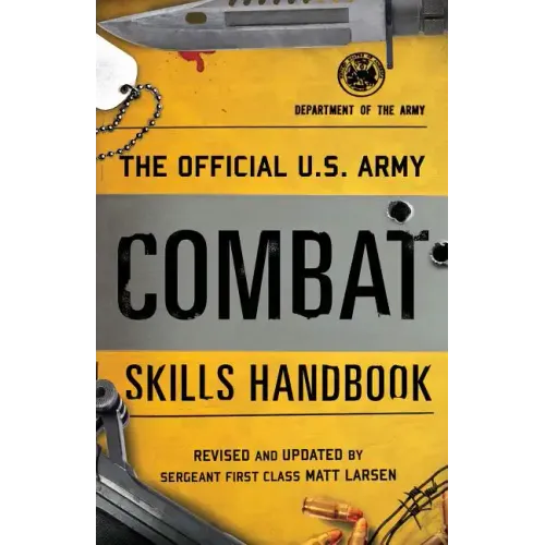 The Official U.S. Army Combat Skills Handbook