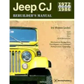 Jeep CJ Rebuilder's Manual: 1972 to 1986