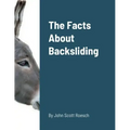 The Facts About Backsliding