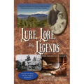 Lure, Lore, and Legends of the Moreno Valley: A History of Northern New Mexico's Moreno Valley