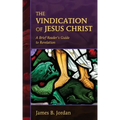 The Vindication of Jesus Christ: A Brief Reader's Guide to Revelation