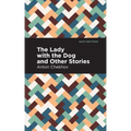 The Lady with the Dog and Other Stories