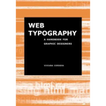 Web Typography: A Handbook for Graphic Designers