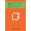Genealogy Of The Bisbee Family: Descendants Of Thomas Besbeech Bisbee Of Scituate, Duxbury And Sudbury, Massachusetts