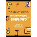 Personality Insider: Myers-Briggs Simplified