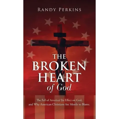 The Broken Heart of God