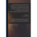 An Epitome of the Natural History of the Insects of New Holland, New Zealand, New Guinea, Otaheite, and Other Islands in the Indian, Southern, and Pac
