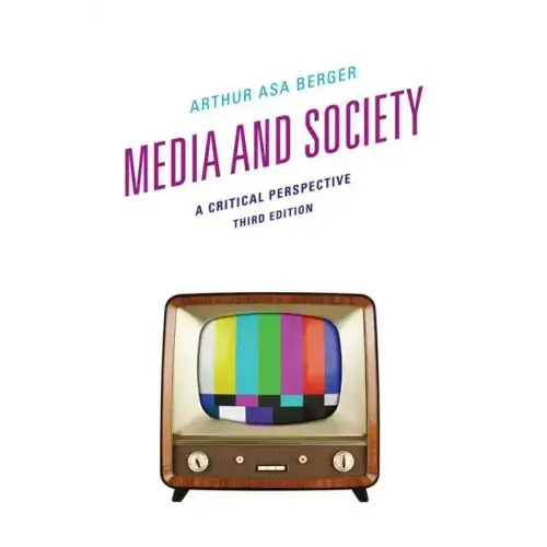 Media and Society: A Critical Perspective