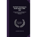Scottish Yeomanry in South Africa, 1900-1901: A Record of the Work and Experiences of the Glasgow and Ayrshire Companies