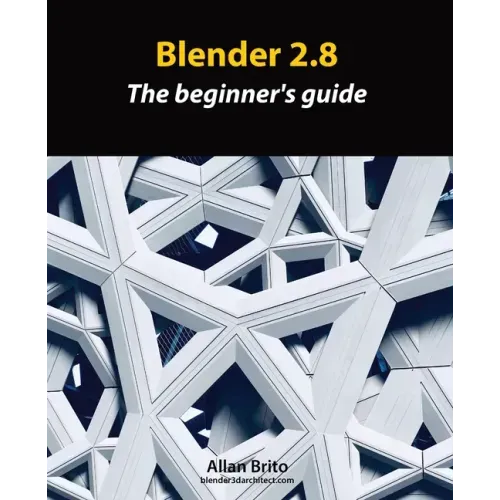 Blender 2.8: The beginner's guide