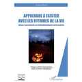 Apprendre à exister avec les rythmes de la vie: Jalons conceptuels et méthodologiques en formation
