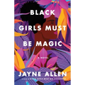 Black Girls Must Be Magic