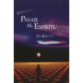 Pasaje al Espiritu = Passage to the Spirit = Passage to the Spirit