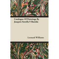 Catalogue Of Paintings By Joaquin Sorolla Y Bastida