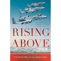 Rising Above: Gaining Perspective, Confidence and Control in Flight and Life