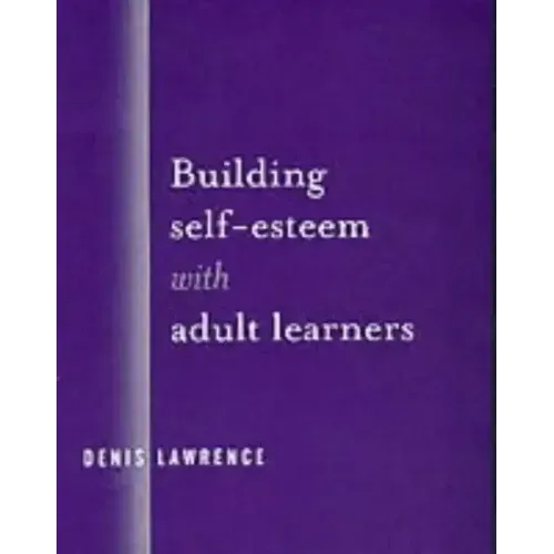 Building Self-Esteem with Adult Learners
