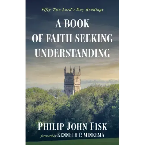 A Book of Faith Seeking Understanding