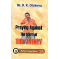 Praying against the spirit of the valley