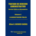 Tratado de Derecho Administrativo. Tomo II. La Administracion Publica