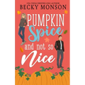 Pumpkin Spice and Not So Nice