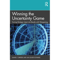 Winning the Uncertainty Game: Turning Strategic Intent into Results with Wargaming
