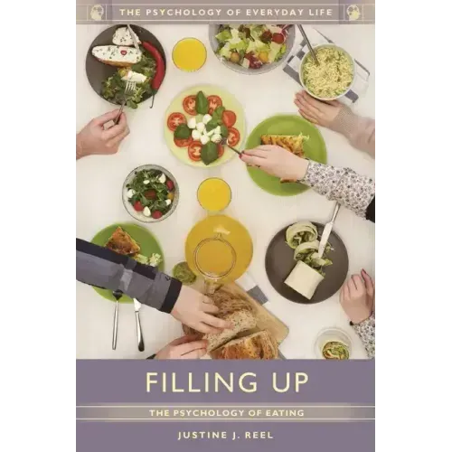 Filling Up: The Psychology of Eating