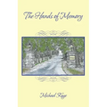 The Hands of Memory