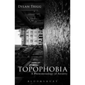Topophobia: A Phenomenology of Anxiety