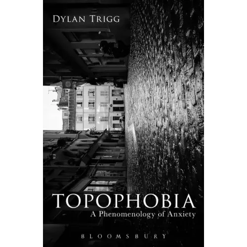 Topophobia: A Phenomenology of Anxiety
