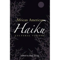 African American Haiku: Cultural Visions