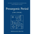Presargonic Period: Early Periods, Volume 1 (2700-2350 BC)