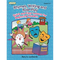 Rhymes, Writing, and Role-Play: Quick and Easy Lessons for Beginning Readers, Grades K-3