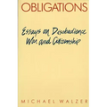 Obligations: Essays on Disobedience, War, and Citizenship