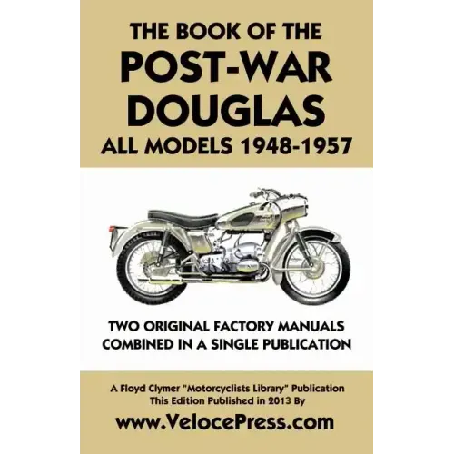 Book of the Post-War Douglas All Models 1948-1957