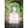 In My Garden: Life in Poetry