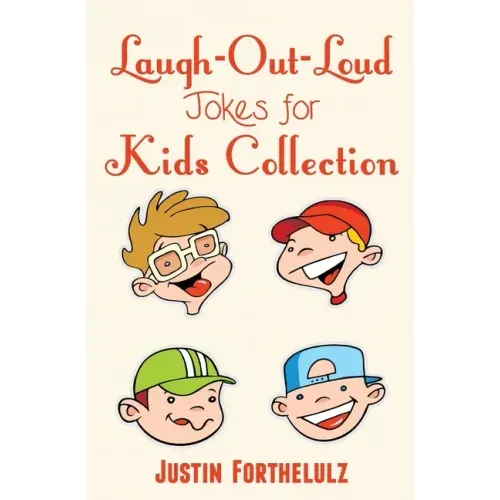 Laugh-Out-Loud Jokes For Kids Collection