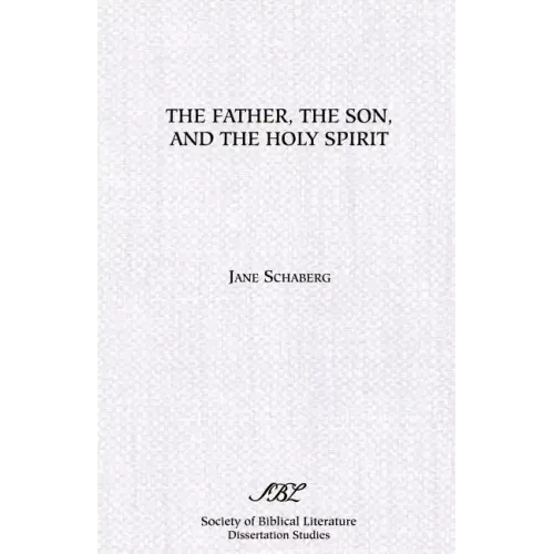 The Father, the Son, and the Holy Spirit: The Triadic Phrase in Matthew 28:19b