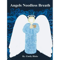 Angels Needless Breath