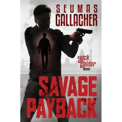 Savage Payback: A Jack Calder Novel