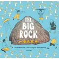 The Big Rock: A Tale of Wisdom Told in English and Chinese