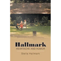 Hallmark Heartache and Humor