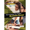 How to Choose Your Perfect Business Career