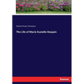 The Life of Marie Eustelle Harpain