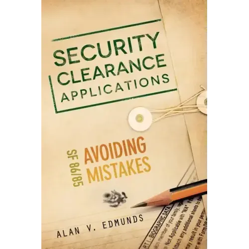 Security Clearance Applications: SF86/85 Avoiding Mistakes