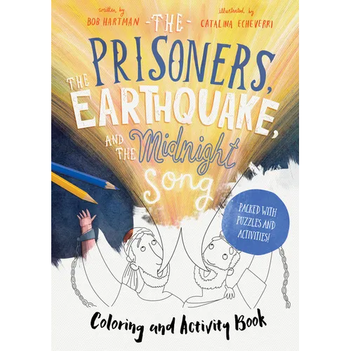 The Prisoners, the Earthquake, and the Midnight Song - Coloring and Activity Book: Packed with Puzzles and Activities