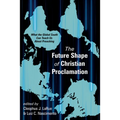 The Future Shape of Christian Proclamation