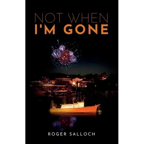 Not When I'm Gone
