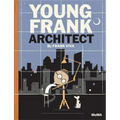 Young Frank, Architect: A Picture Book