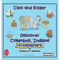 Cleo and Roger Discover Columbus, Indiana - Architecture